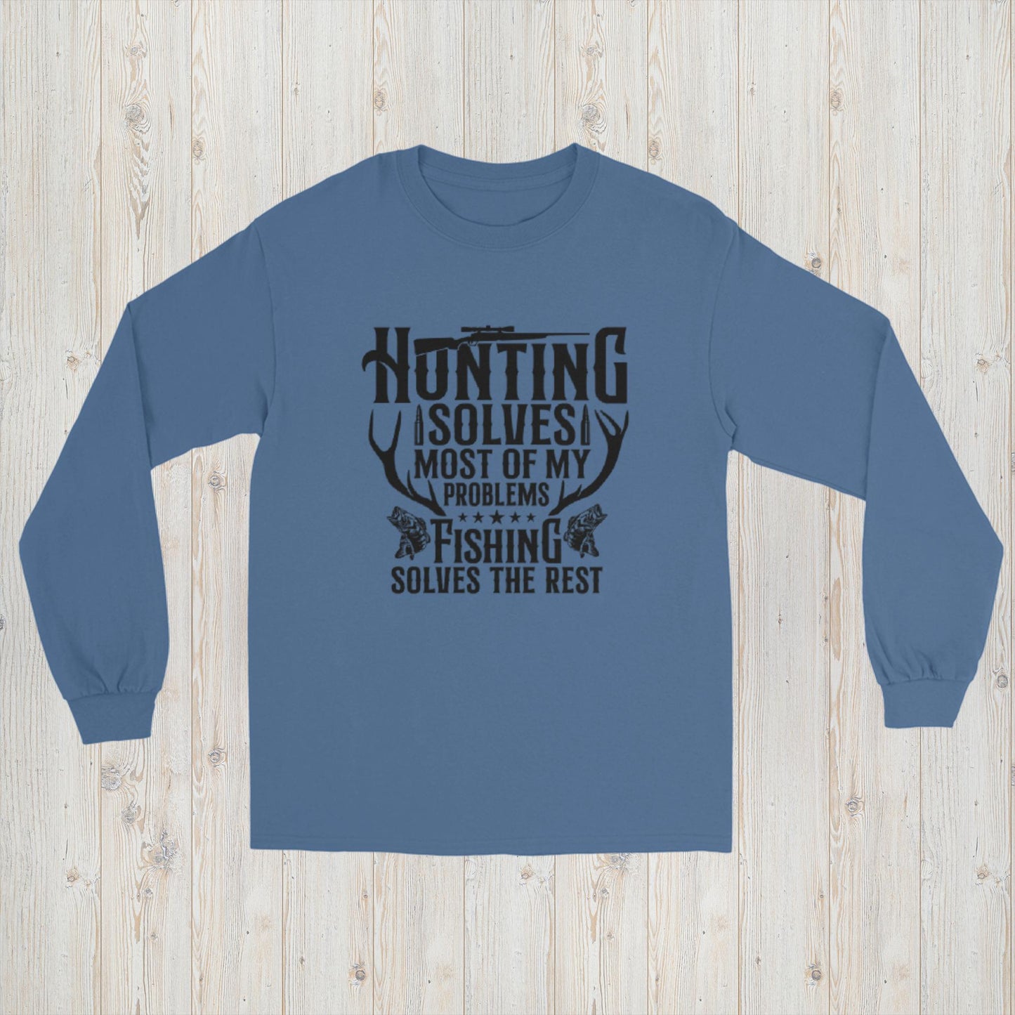 Hunting Solves Most, Fishing Solves the Rest Long Sleeve Tee Dark