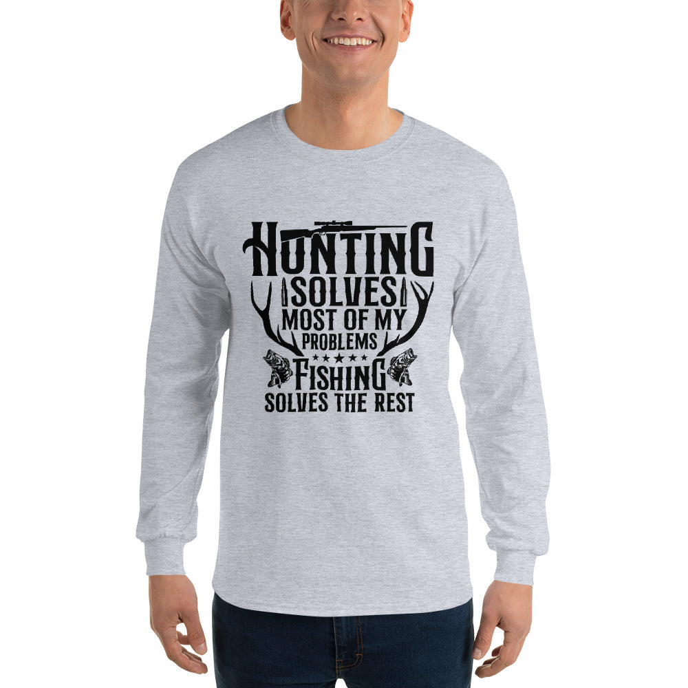 Hunting Solves Most, Fishing Solves the Rest Long Sleeve Tee Dark