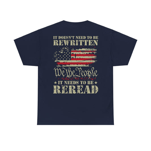 Premium Unisex "It Doesn't Need To Be Rewritten, It Needs To Be Reread" Tee - Second Amendment USA T-Shirt