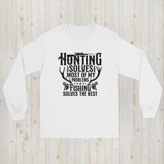 Hunting Solves Most, Fishing Solves the Rest Long Sleeve Tee Dark