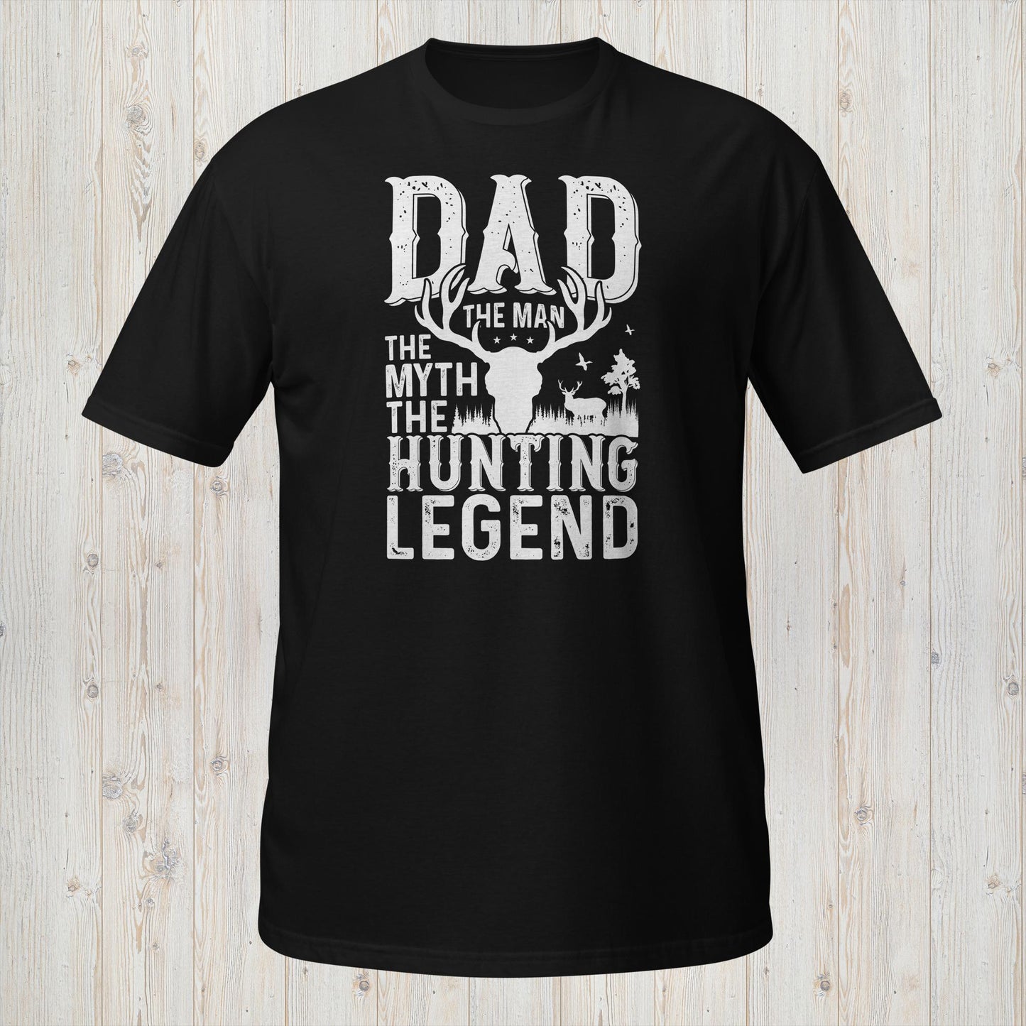 Dad, The Man, The Myth, The Hunting Legend T-Shirt