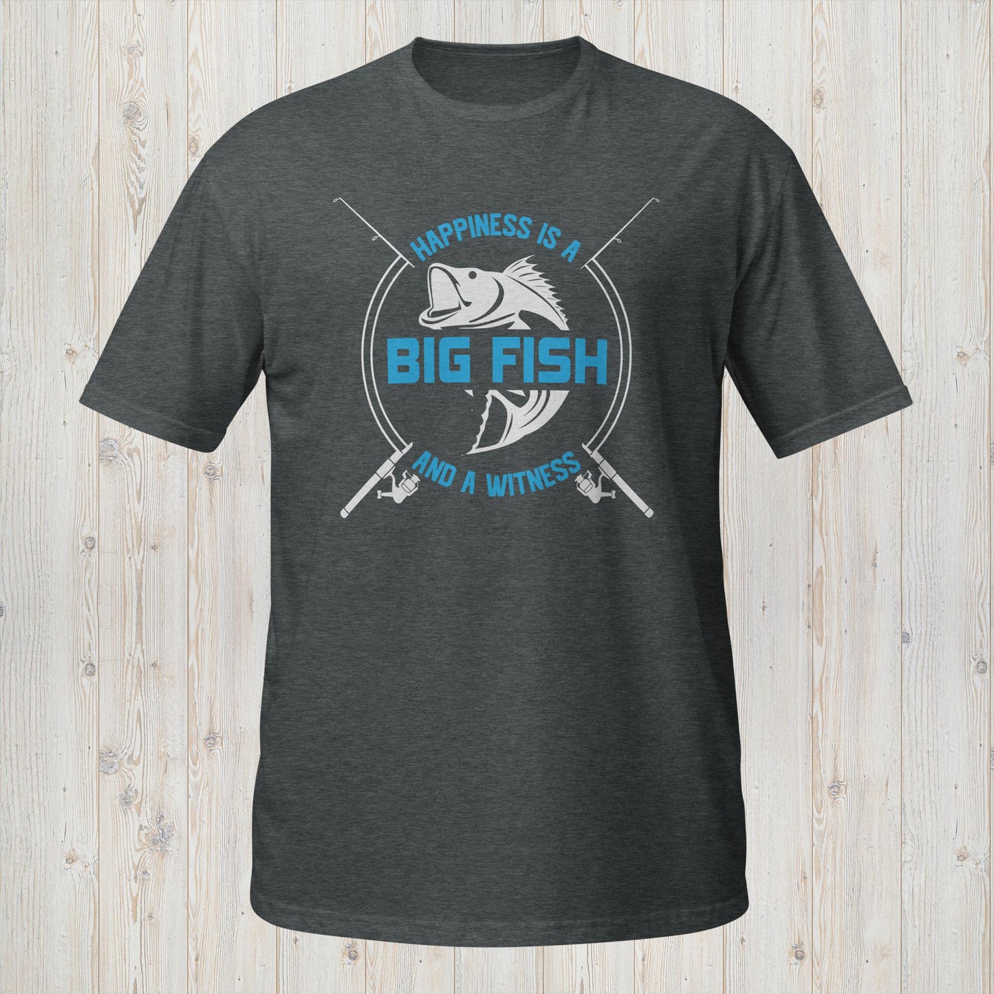 Happiness is a Big Fish and a Witness Tee - Fishing Enthusiast Shirt