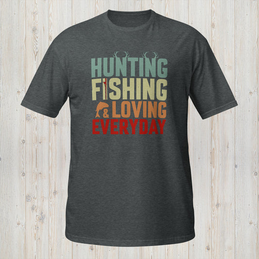 Outdoor Enthusiast Tee - Hunting, Fishing, and Loving Everyday