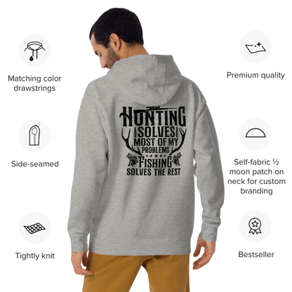 Hunting Solves Most, Fishing Solves the Rest Hoodie